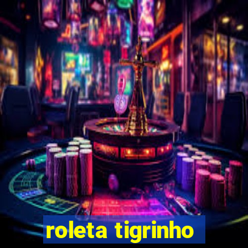 roleta tigrinho